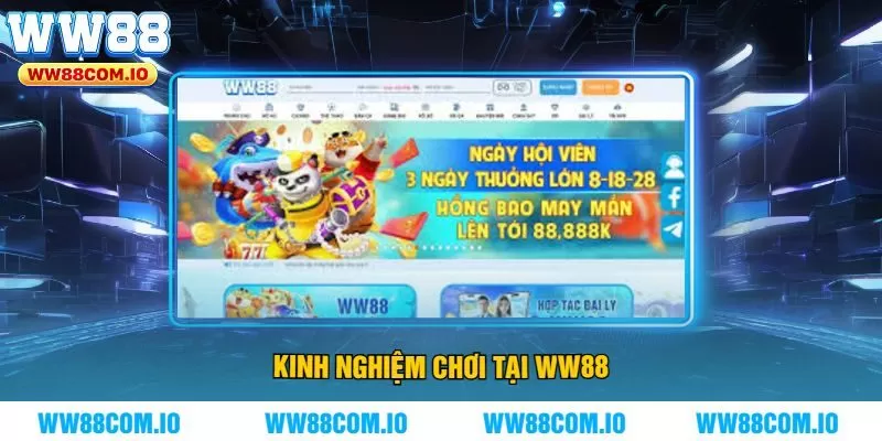 Kinh nghiệm chơi tại WW88