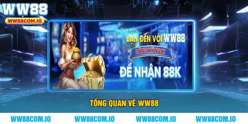 Tổng Quan Về WW88